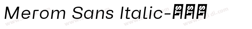 Merom Sans Italic字体转换
